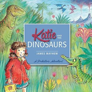 Katie: Katie and the Dinosaurs
