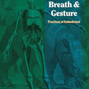 Bone, Breath, and Gesture
