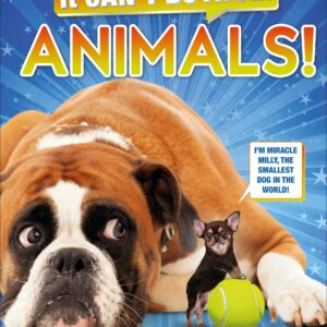 It Can't Be True! Animals!