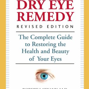 The Dry Eye Remedy, Revised Edition