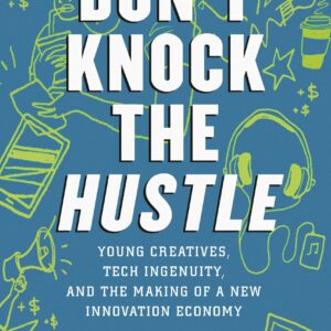 Don't Knock the Hustle
