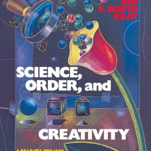Science, Order, and Creativity