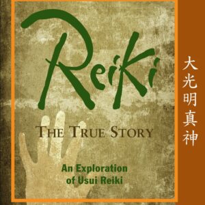 Reiki: The True Story