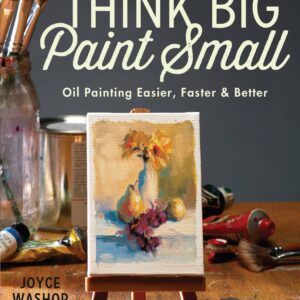 Think Big Paint Small