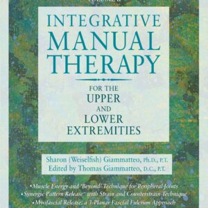 Integrative Manual Therapy for the Upper and Lower Extremities
