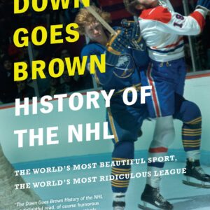 The Down Goes Brown History of the NHL