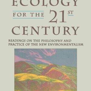 Deep Ecology for the Twenty-Fi