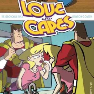 Love and Capes Volume 3: Wake Up Where You Are