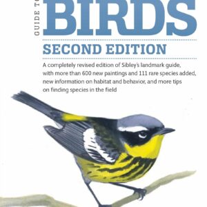 The Sibley Guide to Birds, Second Edition