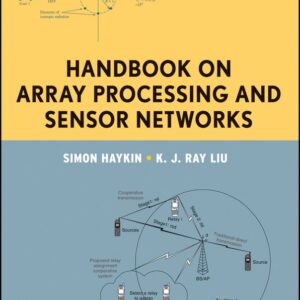 Handbook on Array Processing and Sensor Networks