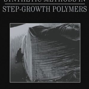 Synthetic Methods in Step-Growth Polymers