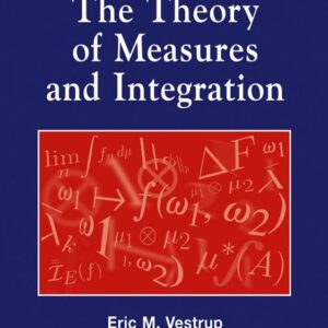 The Theory of Measures and Integration