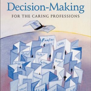 Values-Based Decision-Making for the Caring Professions