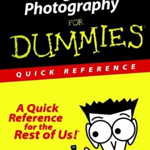 Digital Photography For Dummies Quick Reference