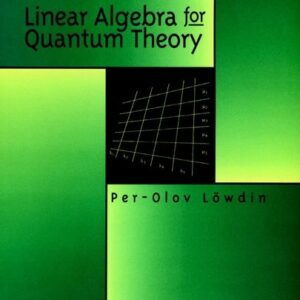 Linear Algebra for Quantum Theory