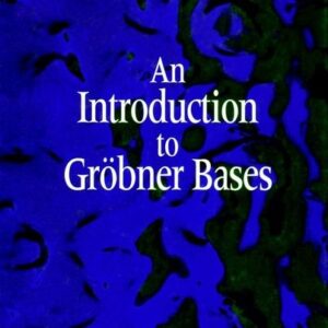 An Introduction to Gröbner Bases