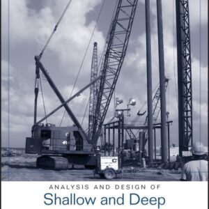 Analysis and Design of Shallow and Deep Foundations