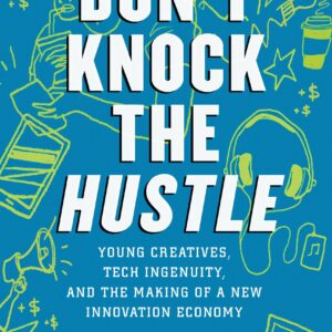 Don't Knock the Hustle