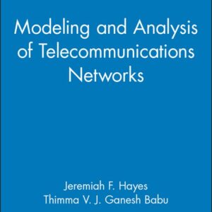 Modeling and Analysis of Telecommunications Networks