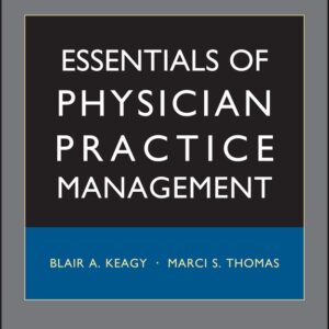 Essentials of Physician Practice Management