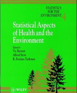 Statistics for the Environment, Statistical Aspects of Health and the Environment