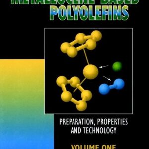 Metallocene-based Polyolefins,