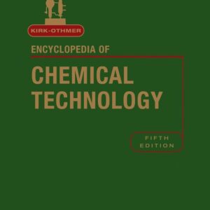 Kirk-Othmer Encyclopedia of Chemical Technology, 27 Volume Set