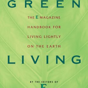 Green Living : The E Magazine