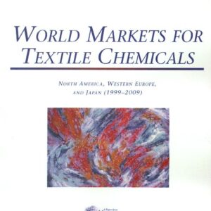 World Markets for Textile Chemicals