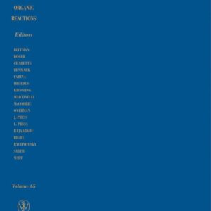 Organic Reactions, Volume 65