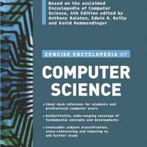Concise Encyclopedia of Computer Science