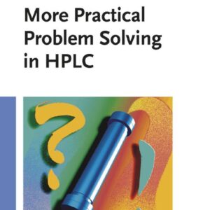 More Practical Problem Solving in HPLC