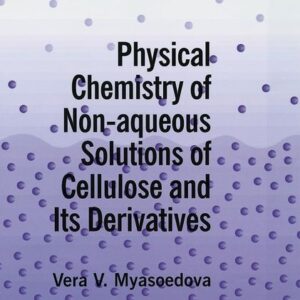 Physical Chemistry of Non-aqueous Solutions of Cellulose and Its Derivatives