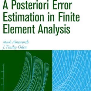 A Posteriori Error Estimation in Finite Element Analysis