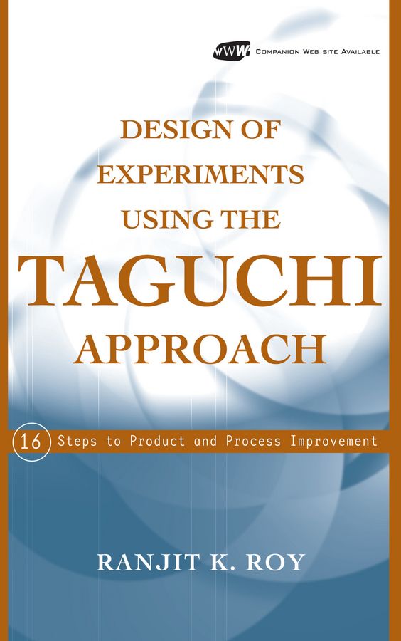 Design of Experiments Using The Taguchi Approach