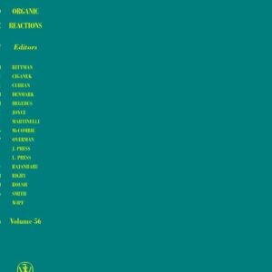 Organic Reactions, Volume 56