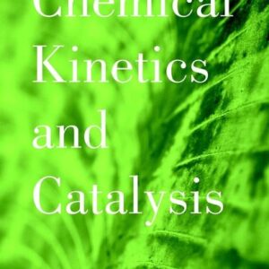 Chemical Kinetics and Catalysis