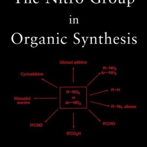 The Nitro Group in Organic Synthesis