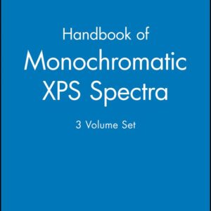 Handbook of Monochromatic XPS Spectra, 3 Volume Set