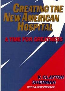 Creating the New American Hospital