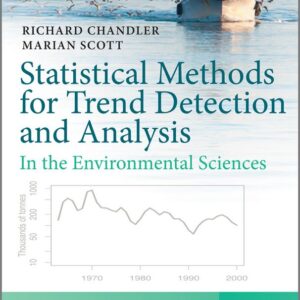 Statistical Methods for Trend Detection and Analysis in the Environmental Sciences