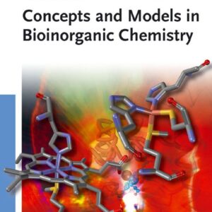 Concepts and Models in Bioinorganic Chemistry