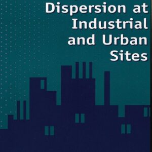 Wind Flow and Vapor Cloud Dispersion at Industrial and Urban Sites