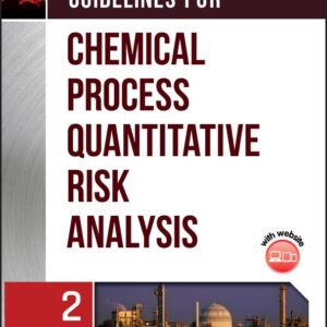 Guidelines for Chemical Process Quantitative Risk Analysis