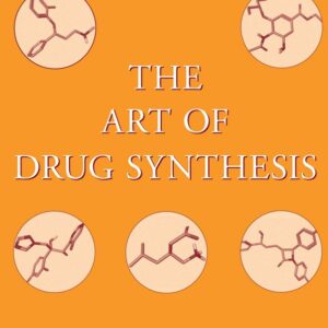 The Art of Drug Synthesis