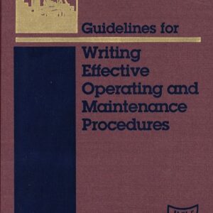 Guidelines for Writing Effective Operating and Maintenance Procedures