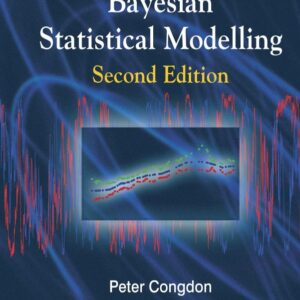 Bayesian Statistical Modelling
