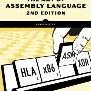 The Art of Assembly Language,