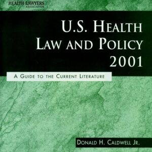U.S. Health Law and Policy 2001