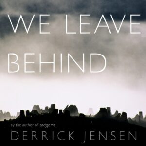 What We Leave Behind